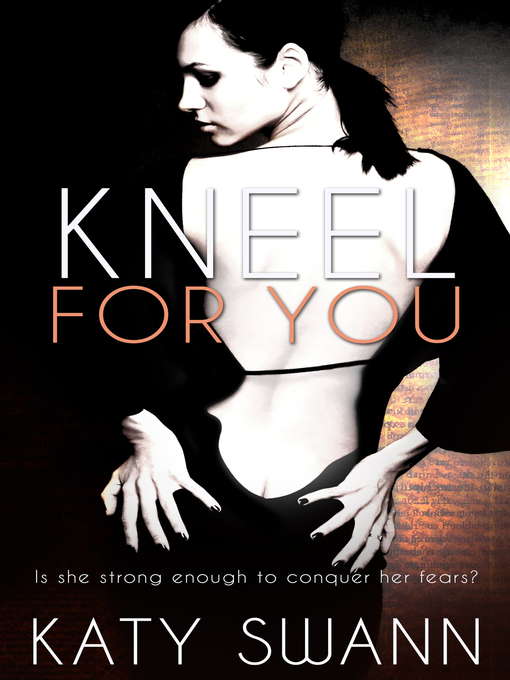 Title details for Kneel for You by Katy Swann - Available